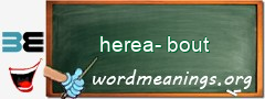 WordMeaning blackboard for herea-bout
